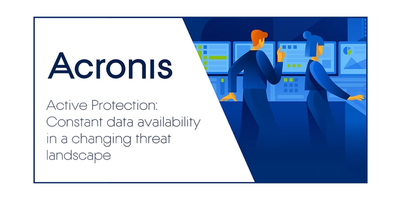 Active Protection Constant data availability in a changing threat landscape 