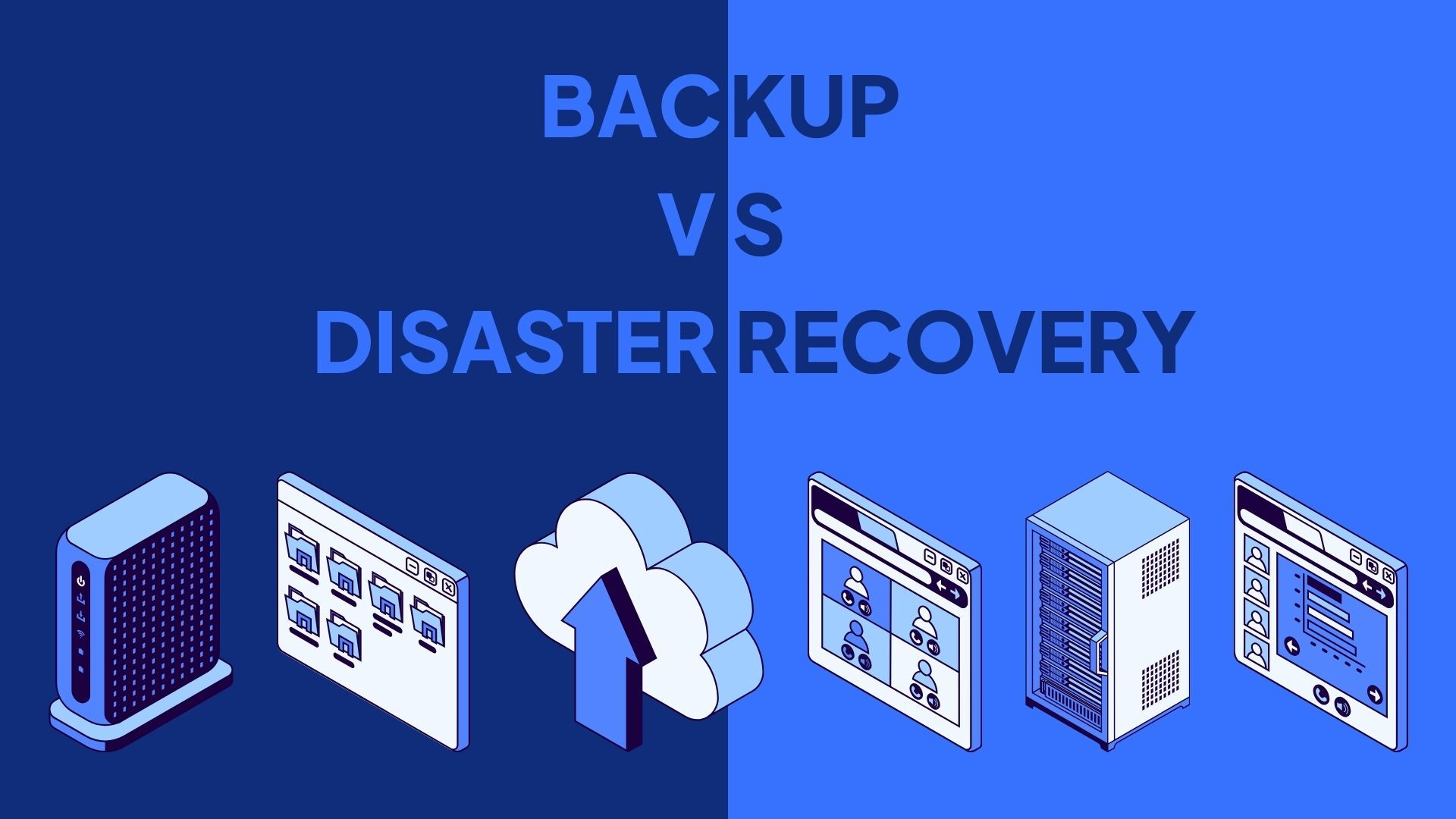 Backup vs, Disaster Recovery