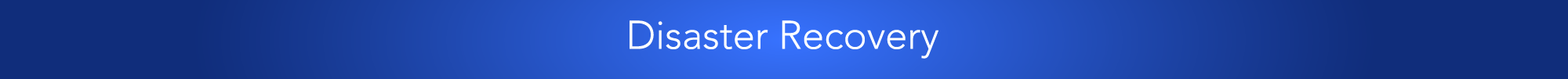 Disaster Recovery blue banner 