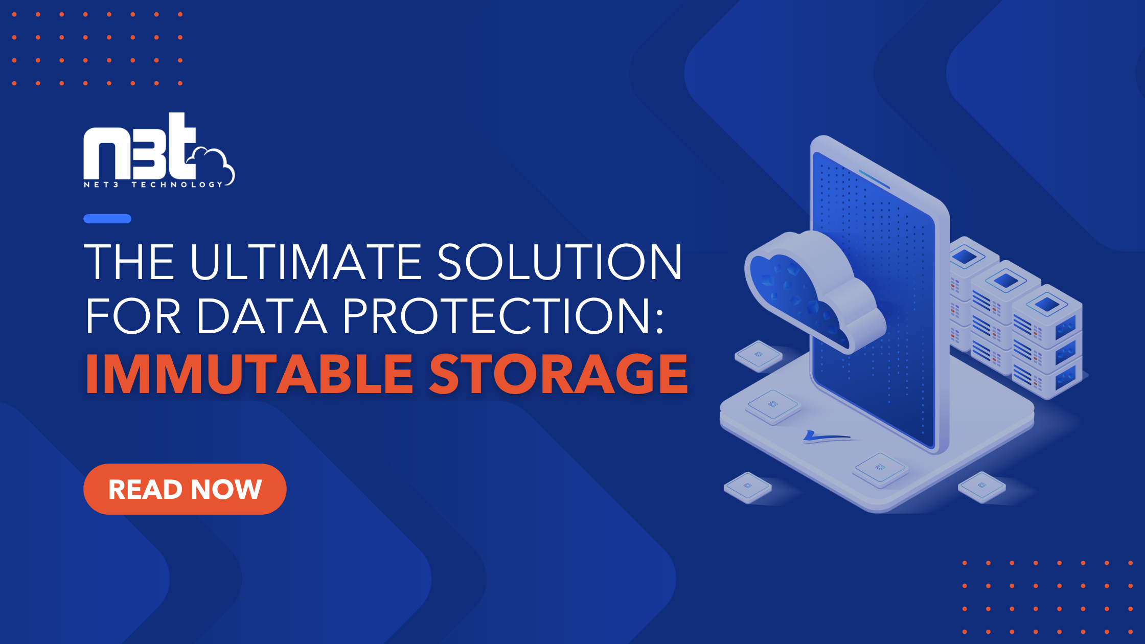 The Ultimate Solution for Data Protection: Immutable Storage